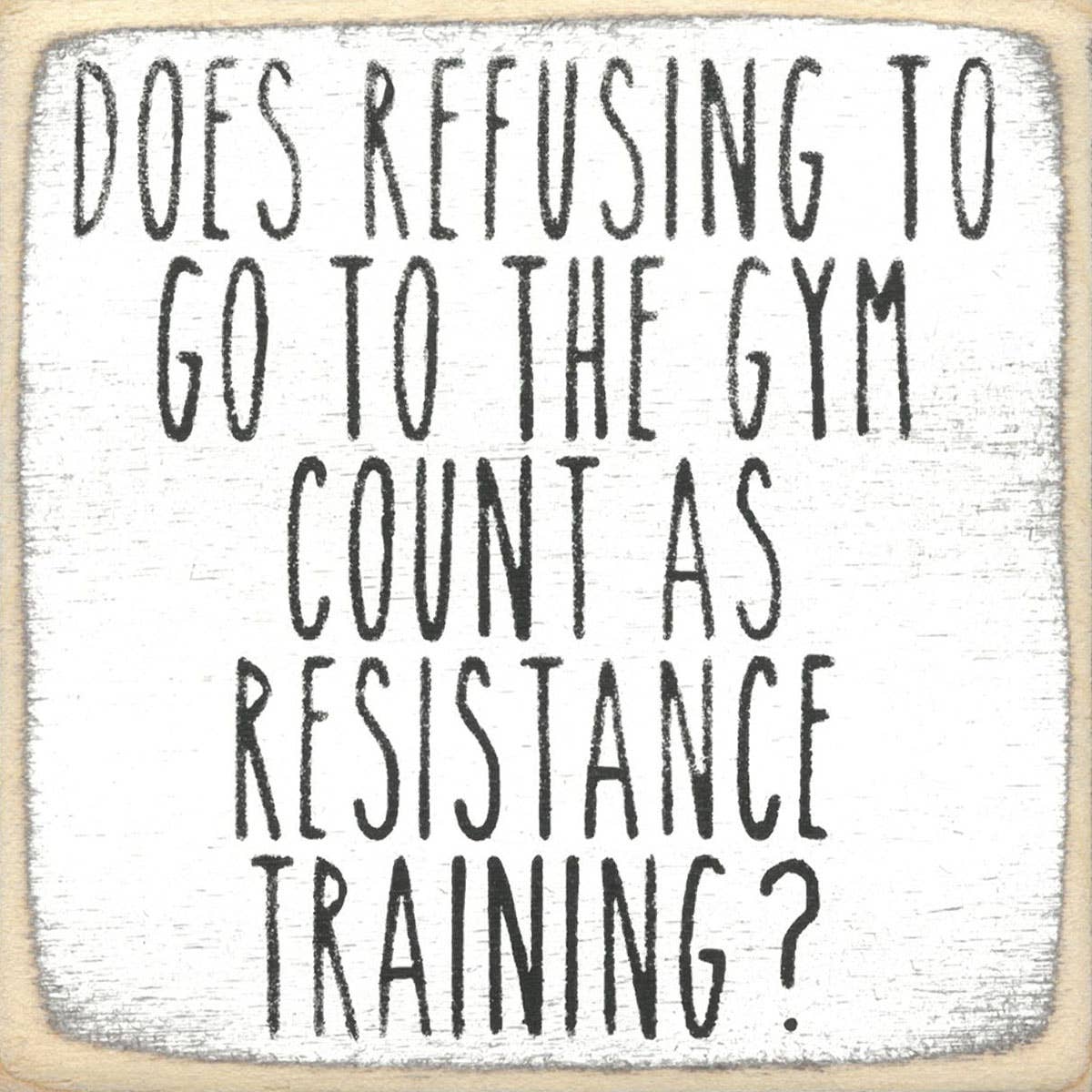 Sign - Resistance Training