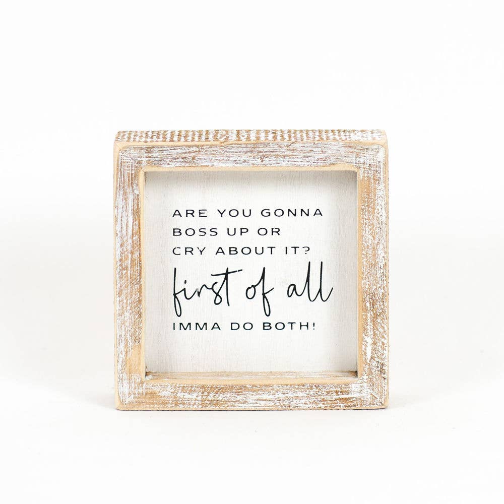 Boss Up or Cry - Sign