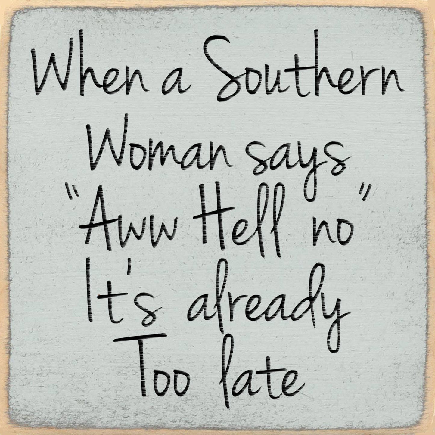 Funny Sign - Too Late