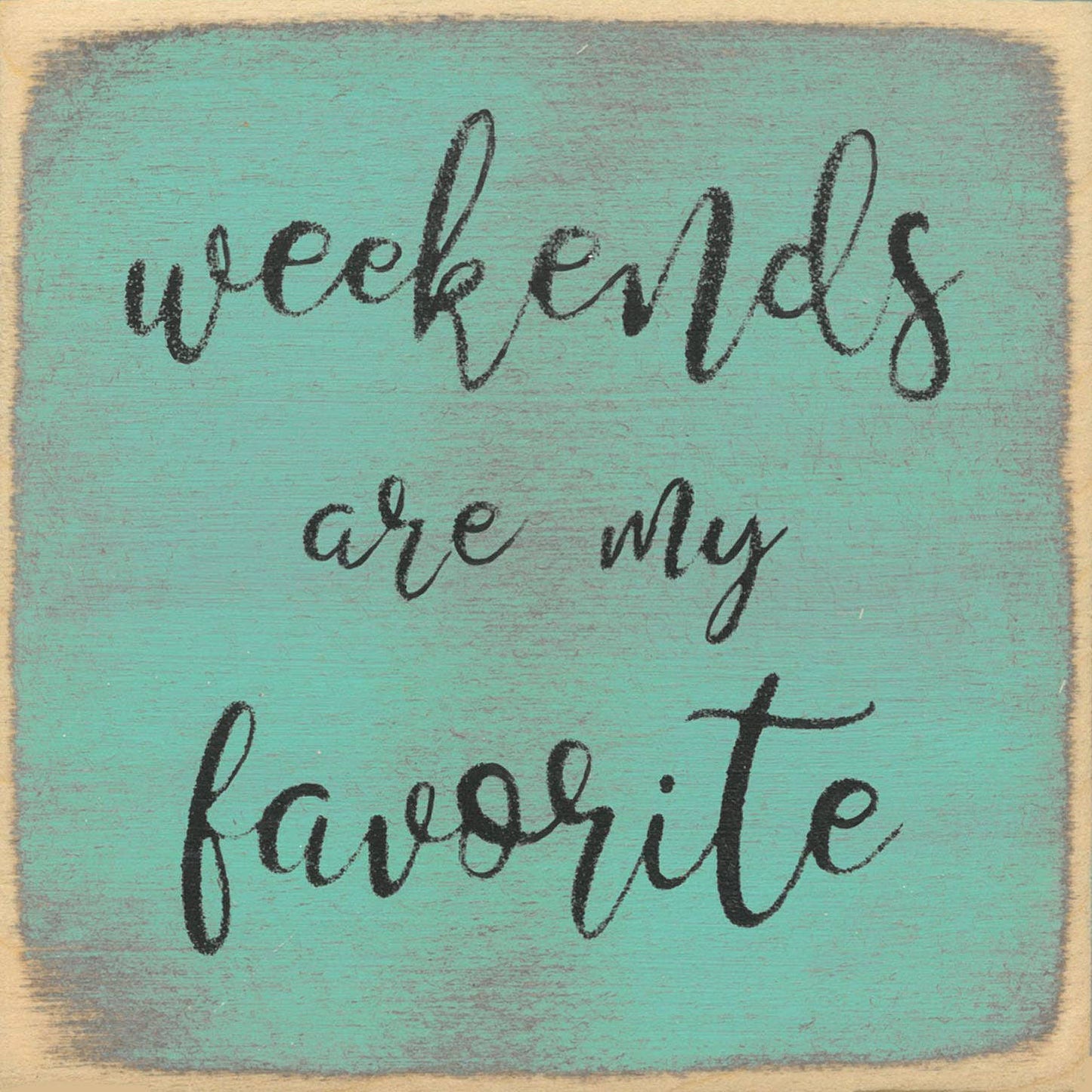 Sign - Weekends