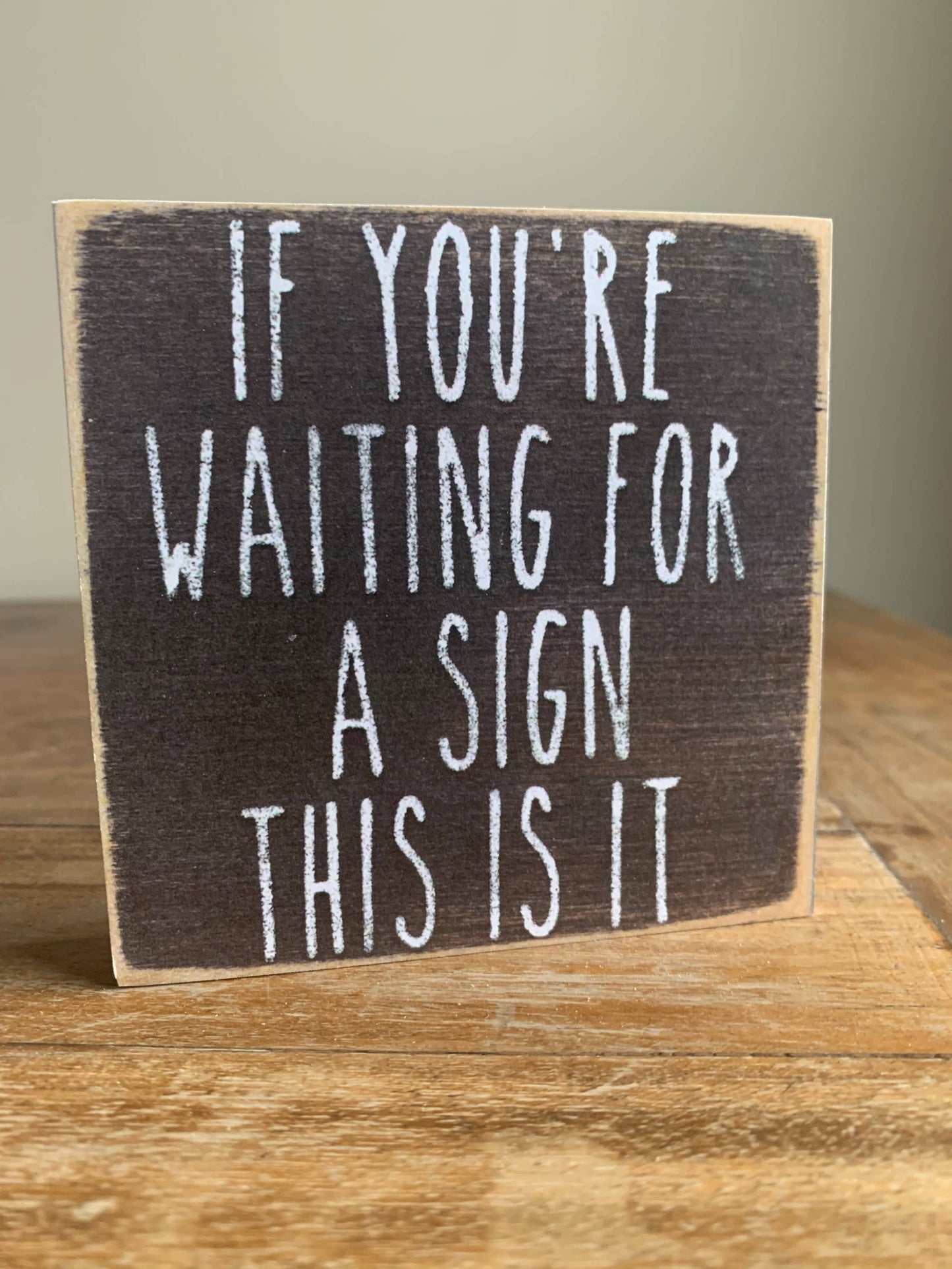 Sign - Waiting for A Sign