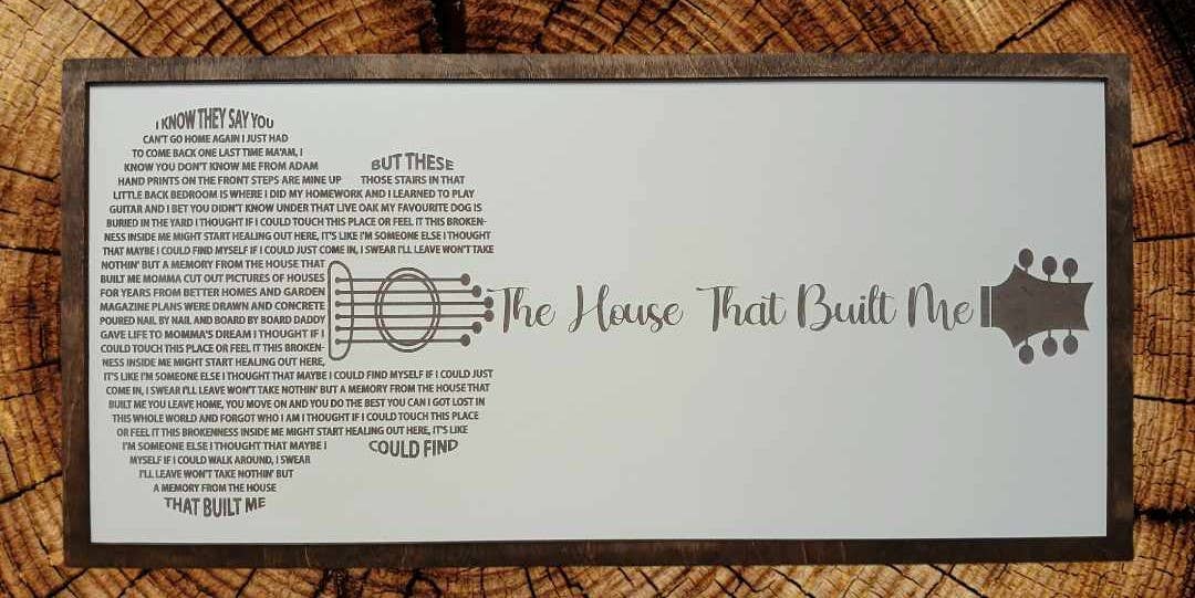 Miranda Lambert - House That Built Me - Song Lyrics Sign