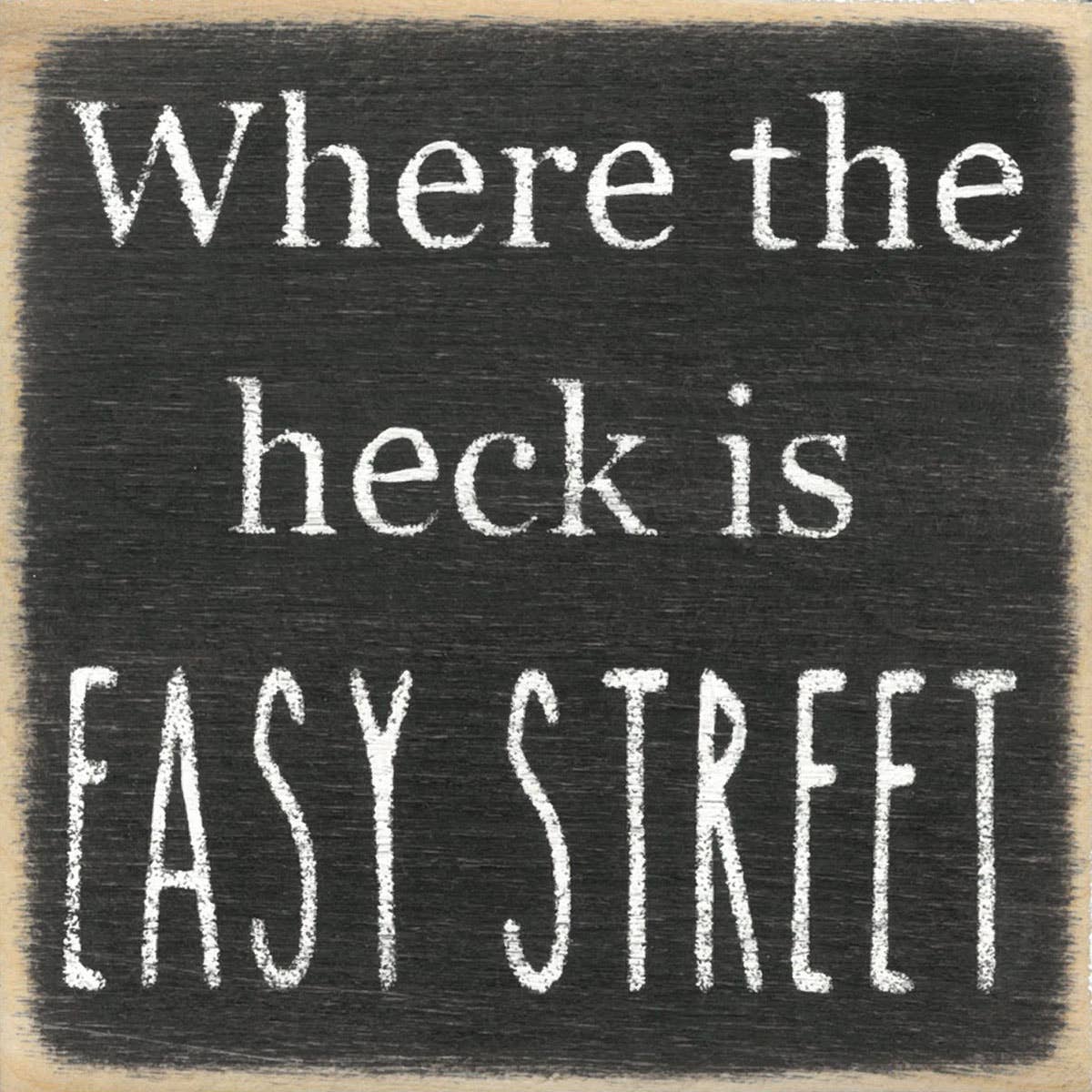 Funny Sign - Easy Street