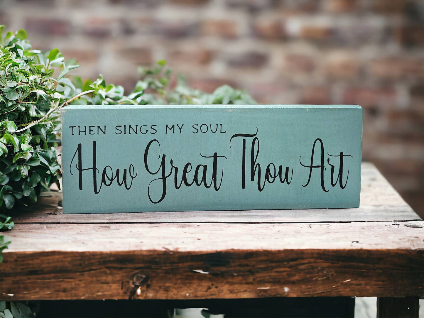 Then Sings My Soul How Great Thou Art - Rustic Shelf Sitter (Duck Egg)