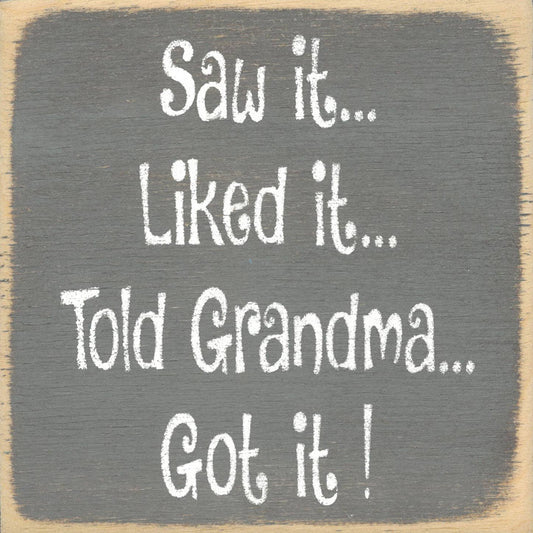Sign - Told Grandma