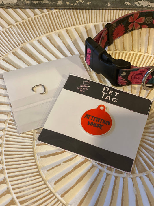 Crooked Halo - "Attention Whore" Metal Pet Tag