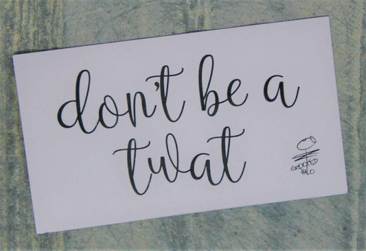 Crooked Halo - Dont be a Twat Magnet