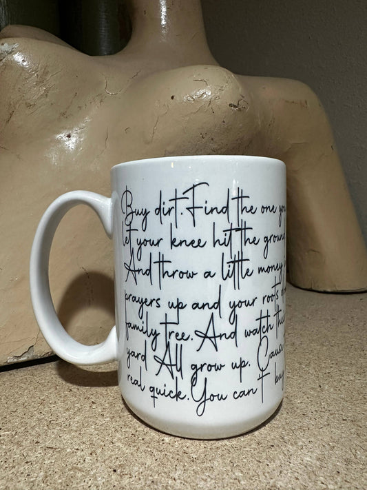 Crooked Halo - "Buy Dirt" Lyrics 15oz Ceramic Coffee Mug