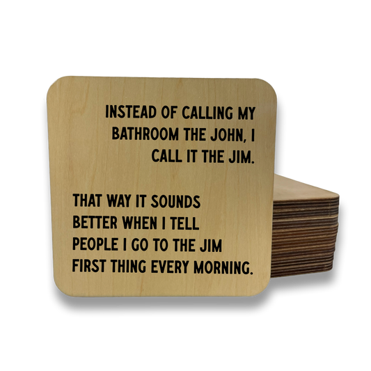 I Call it the Jim - Magnet/Drink Coaster