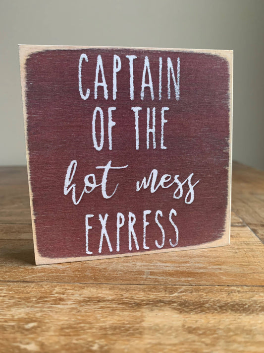 Funny Sign - Hot Mess