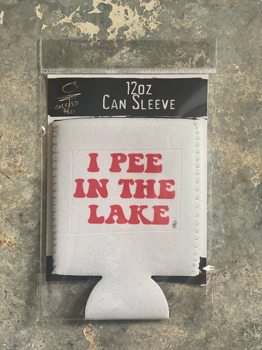 “I Pee in the Lake" Neoprene Can Sleeve